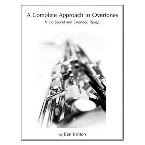 Pre-Owned A Complete Approach to Overtones: Vivid Tone and Extended Range