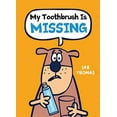 thumbnail image 2 of My Toothbrush Is Missing (Hardcover), 2 of 3