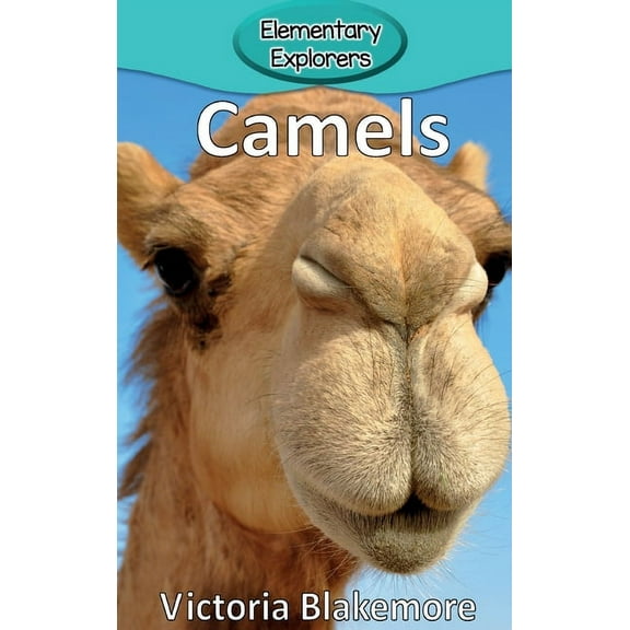 Elementary Explorers Camels, Book 4, (Hardcover)