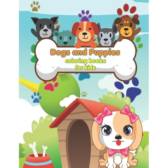 Dogs and Puppies coloring books for kids: Simple and funny designs Dogs Coloring Book Stress Relieving 50 One-Sided Dog Designs Animals Coloring Book, children, Toddlers, Girls and Boys Coloring Book