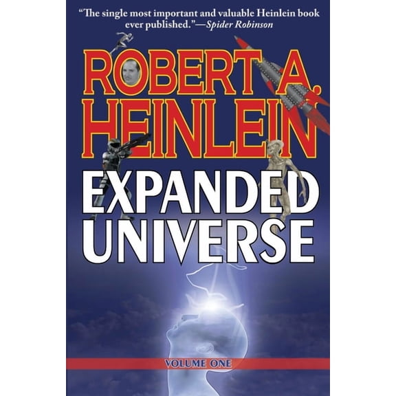 Robert A. Heinlein's Expanded Universe (Volume One), (Paperback)