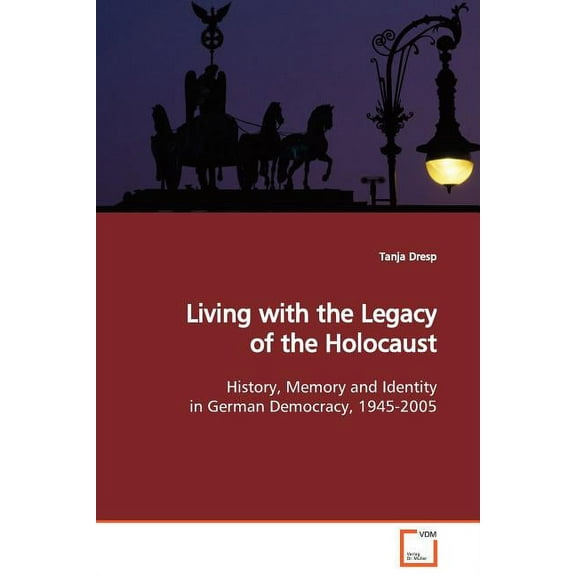 Living with the Legacy of the Holocaust (Paperback)