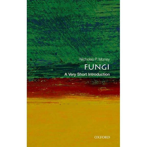 Very Short Introductions Fungi: A Very Short Introduction, (Paperback)