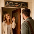 thumbnail image 4 of Love You, Goodbye Wall Decorations And Ornaments - 12x4 Inches Wooden Sign "Love You, Bye" Home Decor Art for Living Room, Bedroom, Kitchen, Gifts, 4 of 5
