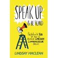 thumbnail image 1 of Parler et Être Entendu: Plein de Conseils sur la Façon de Développer des Compétences de Communication Confiantes, 1 of 1