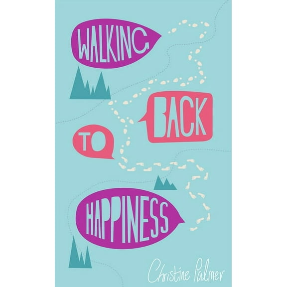 Walking Back to Happiness (Paperback)