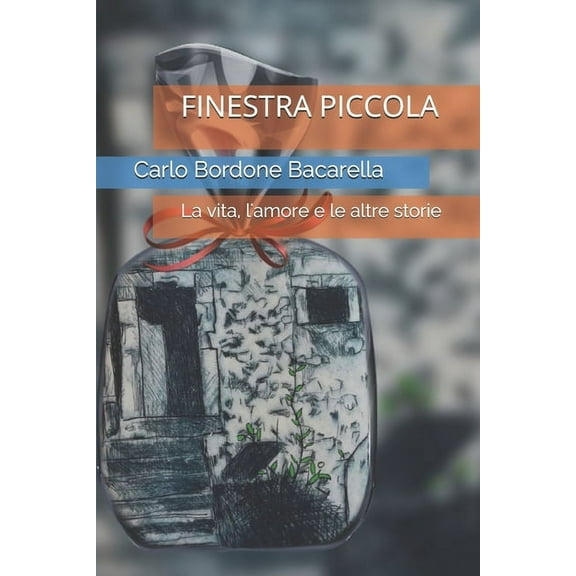 Finestra Piccola: La vita, l'amore e altre storie (Paperback)