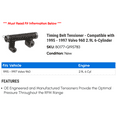 thumbnail image 2 of Timing Belt Tensioner - Compatible with 1995 - 1997 Volvo 960 2.9L 6-Cylinder 1996, 2 of 2