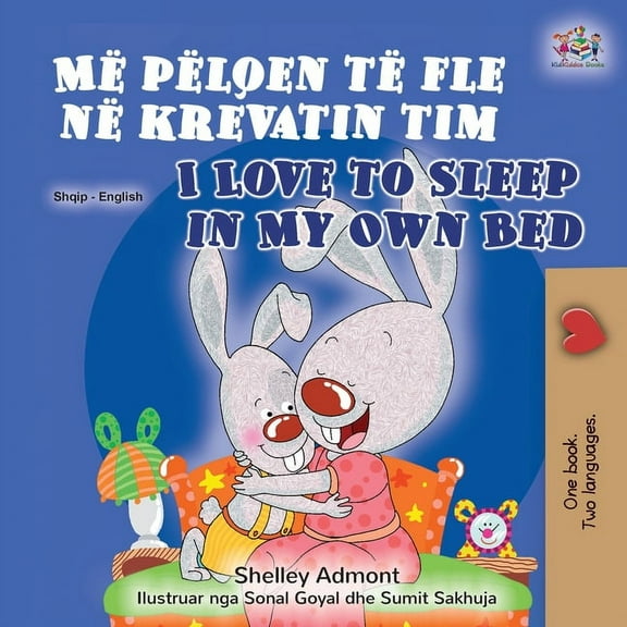 Albanian English Bilingual Collection I Love to Sleep in My Own Bed (Albanian English Bilingual Book for Kids), (Paperback)