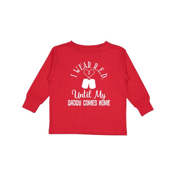 Inktastic Military Deployment Wear Red for Daddy Boys or Girls Long Sleeve Toddler T-Shirt