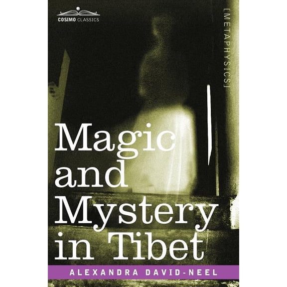 Magic and Mystery in Tibet (Paperback)