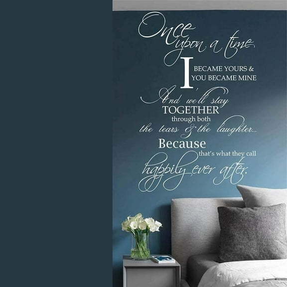 Once Upon a time I Became Yours You Became Mine Wall Decal Vinyl Wall Quotes for Livingroom Bedroom Vinyl Love