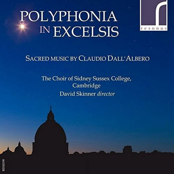 Dall'albero / Skinner - Polyphonia In Excelsis - Sacred Music By Claudio - Music & Performance - CD