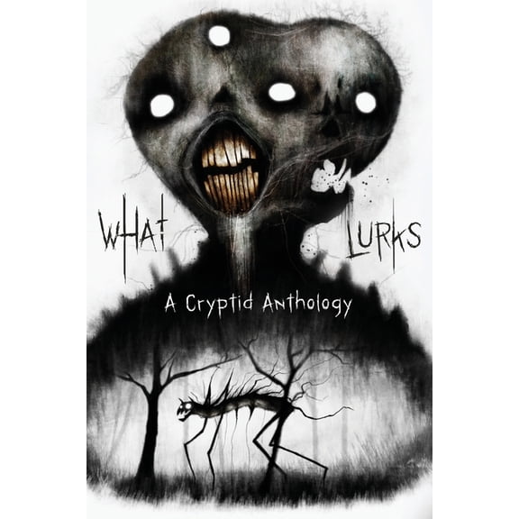 What Lurks: A Cryptid Anthology, (Paperback)