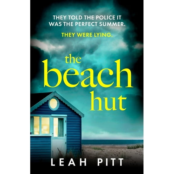 The Beach Hut: The Gripping Summer Crime Thriller - Perfect for Your Holiday This Year!, (Paperback)