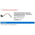 thumbnail image 2 of Vehicle Speed Sensor Connector - Compatible with 2002 - 2010, 2012 - 2014 Hyundai Accent 2006 2007 2008 2009 2013, 2 of 2