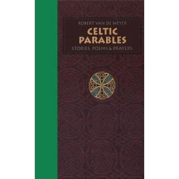 Pre-Owned Celtic Parables: Stories, Poems, & Prayers (Hardcover) 1896836259 9781896836256