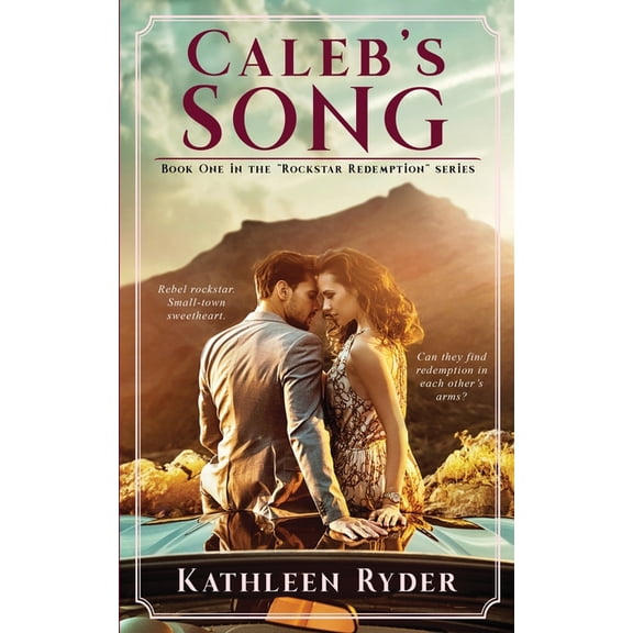 Rockstar Redemption Caleb's Song, Book 1, (Paperback)