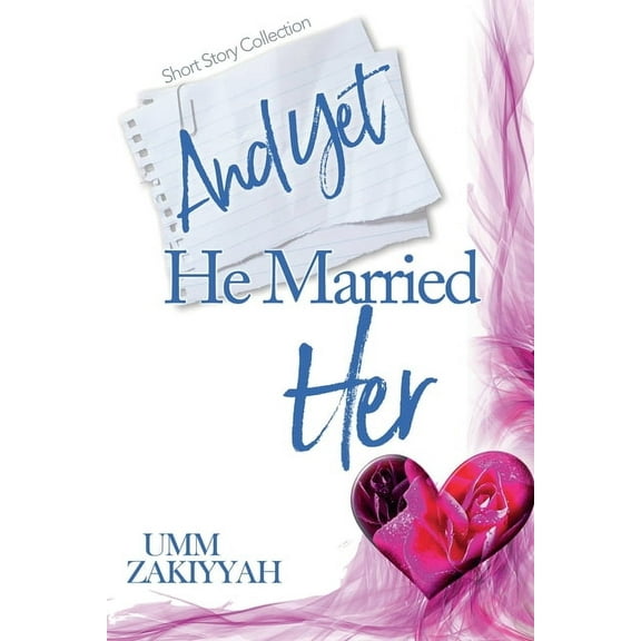 Uz Fiction And Yet He Married Her: Short Story Collection, (Paperback)