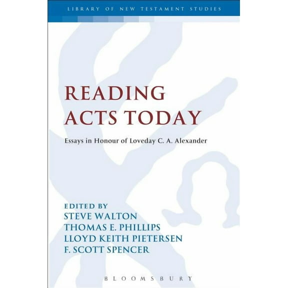 Library of New Testament Studies Reading Acts Today, (Paperback)