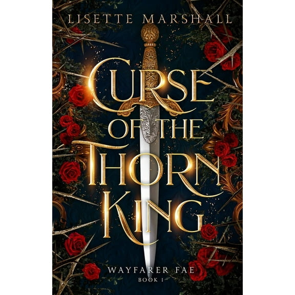 Curse of the Thorn King: A Steamy Beauty and the Beast Retelling (Paperback)