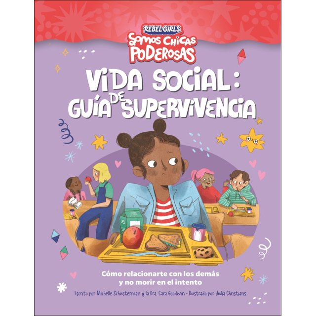 Rebel Girls. Vida social: Guía de supervivencia
