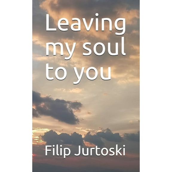 Leaving my soul to you (Paperback)