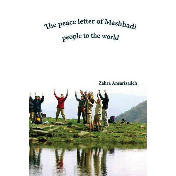 The peace letter of Mashhadi people to the world (Paperback)