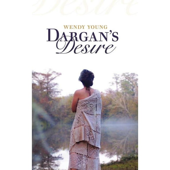 Dargan's Desire, (Paperback)