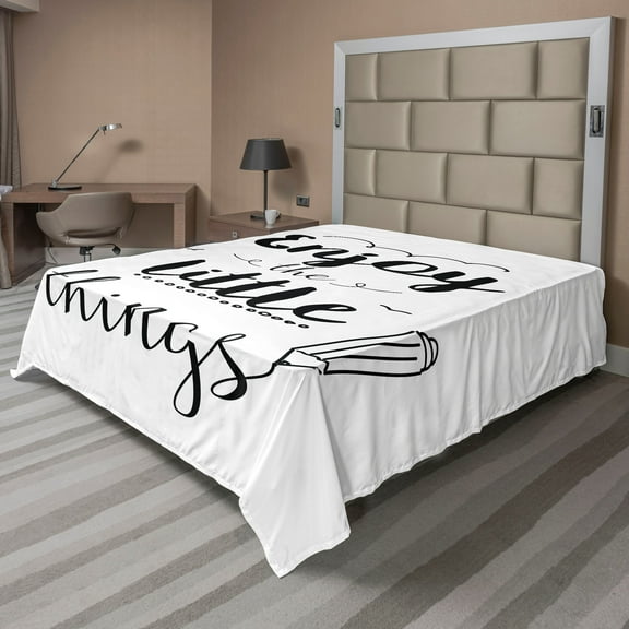 Ambesonne Saying Flat Sheet, Words of Wisdom Phrase, King Size, Black and White