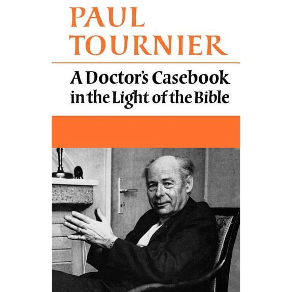 A Doctor's Casebook in the Light of the Bible, (Paperback)