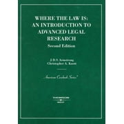 Pre-Owned Where the Law Is: An Introduction to Advanced Legal Research (Paperback) 0314162968 9780314162960