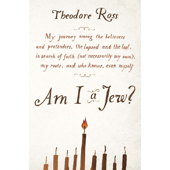 Pre-Owned Am I a Jew?: My Journey Among the Believers and Pretenders, the Lapsed and the Lost, in Search of Faith (Not Necessarily My Own), My Roots, and Who Kn (Paperback) 0142180394 9780142180396
