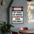 thumbnail image 2 of Man Cave Decor Bar Tin Signs Man Cave Sign Metal Garage Signs For Men Outdoor Bar Accessories Waring My Sense Of Humor Might Hurt Your Feelings Sign 8x12 Inches, 2 of 12