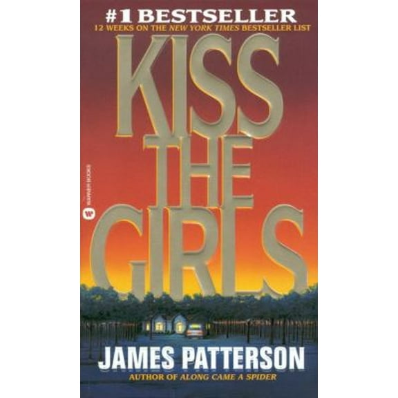 Pre-Owned Kiss the Girls (Paperback) 0446601241 9780446601245