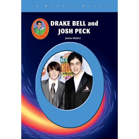 Robbie Reader Contemporary Biographies: Drake Bell and Josh Peck (Hardcover)