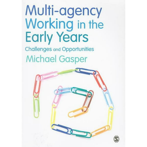 Multi-agency Working in the Early Years: Challenges and Opportunities, (Paperback)