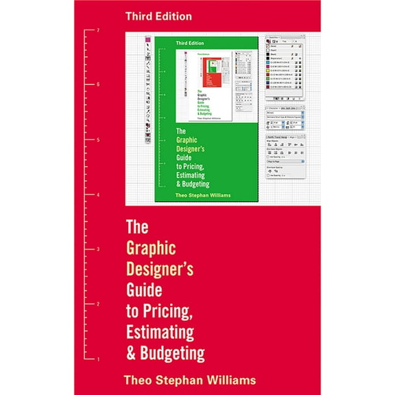 The Graphic Designer's Guide to Pricing, Estimating, and Budgeting (Paperback)