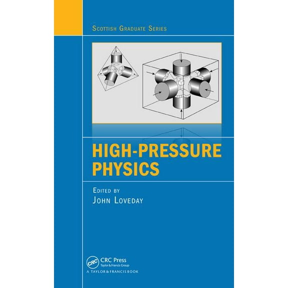 Scottish Graduate High-Pressure Physics, (Hardcover)