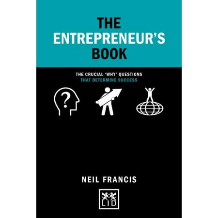 The Entrepreneur's Book : The crucial 'why' questions that determine success (Hardcover)