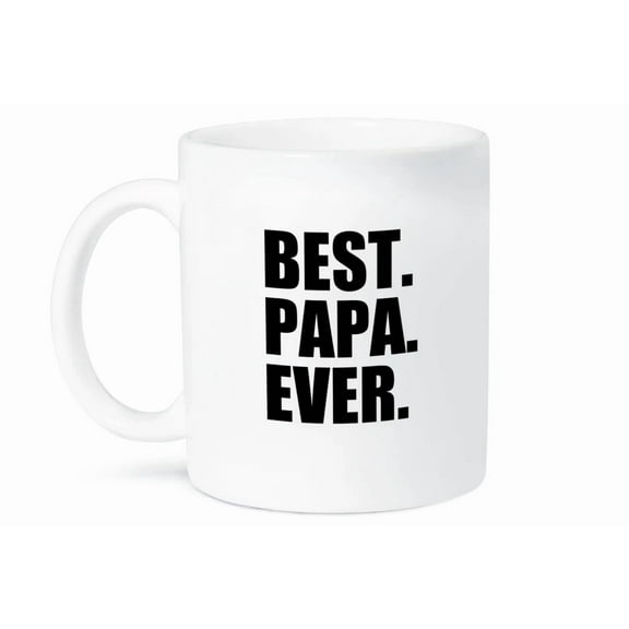 Fathers Day Best Papa Ever Gifts For Dads Father Good Gift Idea Coffee Mug