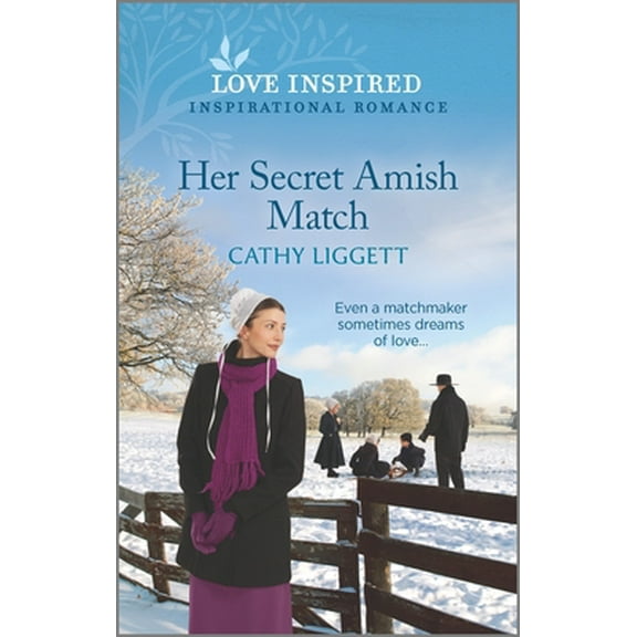 Pre-Owned Her Secret Amish Match: An Uplifting Inspirational Romance (Mass Market Paperback) 1335758925 9781335758927
