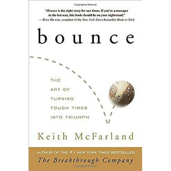 Pre-Owned Bounce : The Art of Turning Tough Times into Triumph 9780307588173