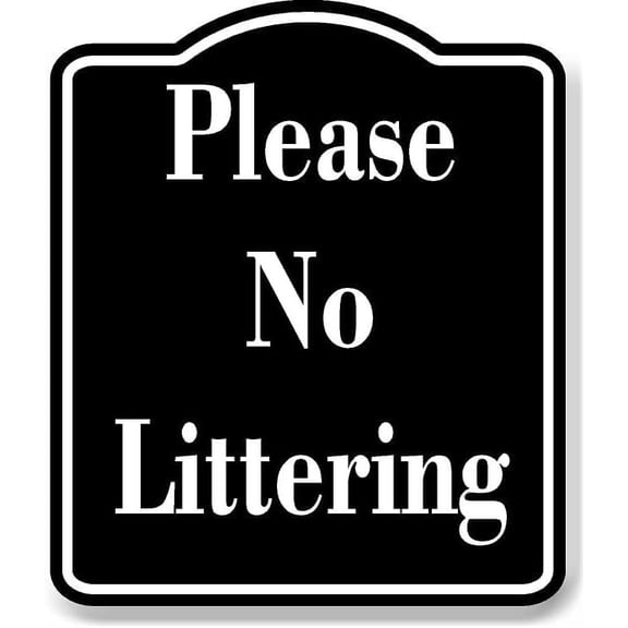 Please No Littering Black Sign 8.5x10