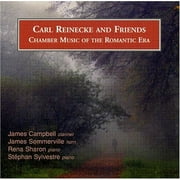 James Campbell - Carl Reinecke & Friends: Chamber Music of the Rom - Classical - CD