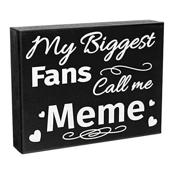 Meme Gifts, Gifts for Meme, My Biggest Fans Call Me Meme 8x6 Wooden Sign, Meme Birthday