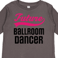 thumbnail image 4 of Inktastic Future Ballroom Dancer Girls Girls Long Sleeve Toddler T-Shirt, 4 of 5