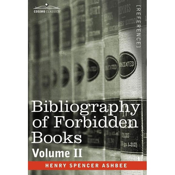 Bibliography of Forbidden Books - Volume II (Hardcover)