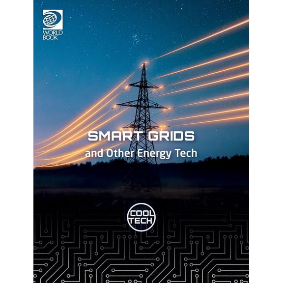 Cool Tech 2: Smart Grids and Other Energy Tech, (Hardcover)