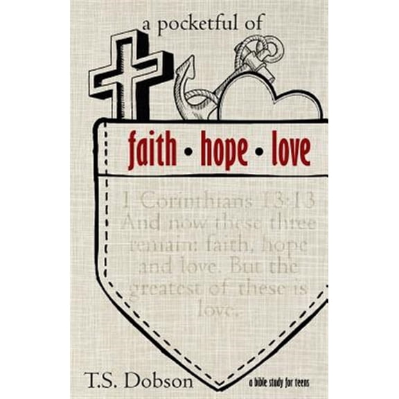 Pre-Owned A Pocketful of Faith, Hope, and Love : A Bible Study for Teens